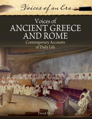 Cover of the book Voices of Ancient Greece and Rome: Contemporary Accounts of Daily Life by L. Jon Wertheim, Sam Sommers