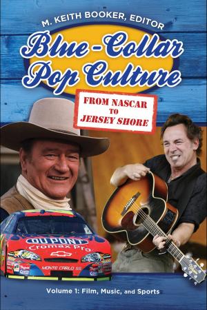 Cover of the book Blue-Collar Pop Culture: From NASCAR to Jersey Shore [2 volumes] by Jeffrey L. Thomas