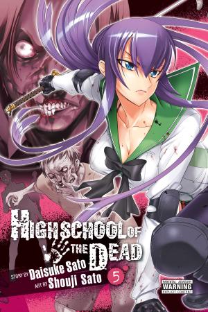 Cover of the book Highschool of the Dead, Vol. 5 by Kyo Shirodaira, Eita Mizuno