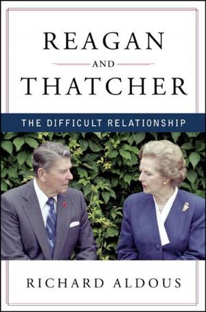 Cover of the book Reagan and Thatcher: The Difficult Relationship by Melissa Holbrook Pierson