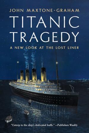 Cover of the book Titanic Tragedy: A New Look at the Lost Liner by Bonnie Badenoch