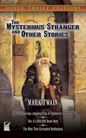 Cover of the book The Mysterious Stranger and Other Stories by 