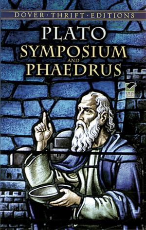 Cover of the book Symposium and Phaedrus by Franz von Schönwerth