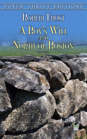 Cover of the book A Boy's Will and North of Boston by Alexander Basilevsky