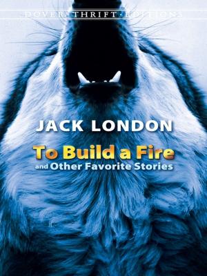 bigCover of the book To Build a Fire and Other Favorite Stories by 