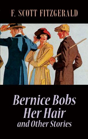 Cover of the book Bernice Bobs Her Hair and Other Stories by Carl Bridenbaugh