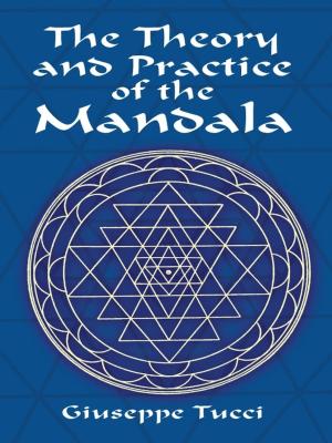 Cover of the book The Theory and Practice of the Mandala by Charles Derriey