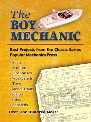Cover of the book The Boy Mechanic by James Malcolm Rymer, Thomas Peckett Prest