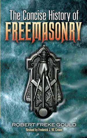 Cover of the book The Concise History of Freemasonry by 