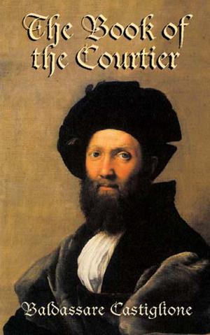 Cover of the book The Book of the Courtier by Oswald Jacoby, William H. Benson