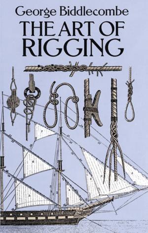 Cover of the book The Art of Rigging by Samuel Pepys