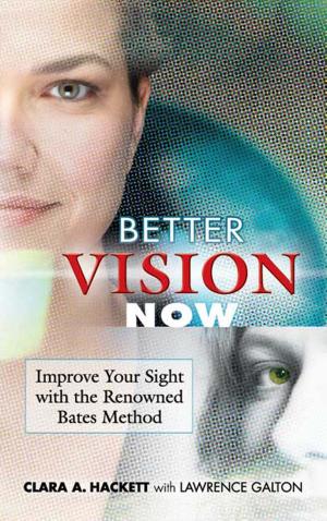Cover of the book Better Vision Now by Alan E. Cober