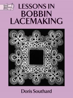 Cover of the book Lessons in Bobbin Lacemaking by Ernest Thompson Seton