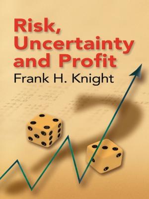 Cover of the book Risk, Uncertainty and Profit by James Joyce