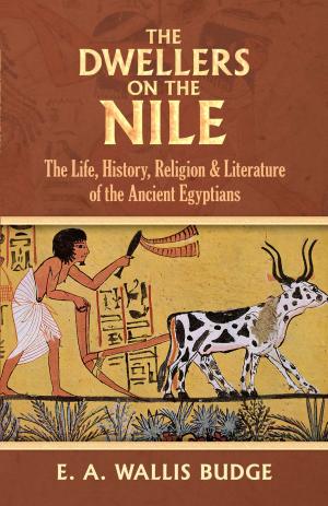 Cover of the book The Dwellers on the Nile by Walt Whitman