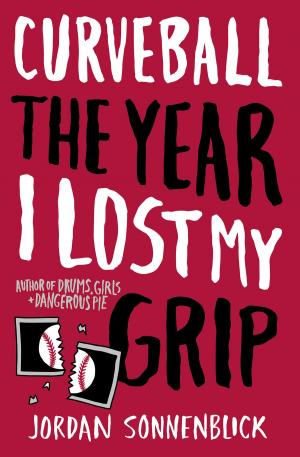 Cover of the book Curveball: The Year I Lost My Grip by R.L. Stine