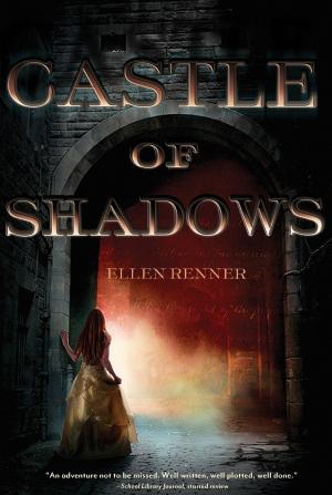 Cover of the book Castle of Shadows by Lauren Mechling, Laura Moser