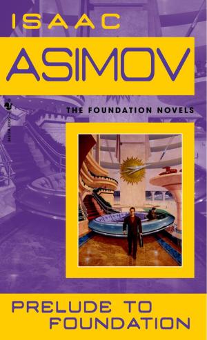 Cover of the book Prelude to Foundation by Alison Weir