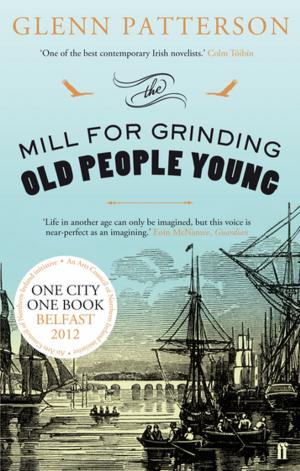 Cover of the book The Mill for Grinding Old People Young by Zinnie Harris