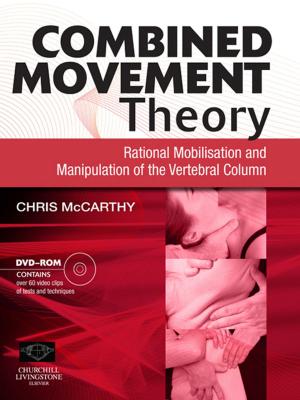 Cover of the book Combined Movement Theory E-Book by Brian J Millar, BDS, FDSRCS, PhD, FHEA