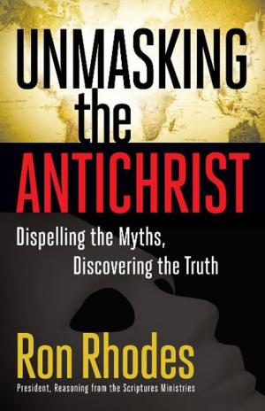 Cover of the book Unmasking the Antichrist by Bob Phillips
