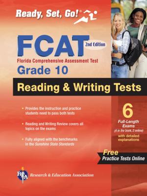 Cover of the book FCAT Grade 10 Reading and Writing 2nd Ed. by Ken Springer, Ann Monroe Baillargeon, PhD, Michelle Chamblin, PhD