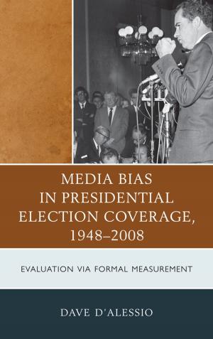 Cover of the book Media Bias in Presidential Election Coverage 1948-2008 by Joy Owen