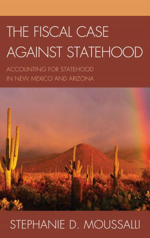 Cover of the book The Fiscal Case against Statehood by Jeanette Morehouse Mendez, Rebekah Herrick
