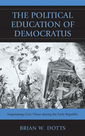 Cover of the book The Political Education of Democratus by Kirk A. Bingaman