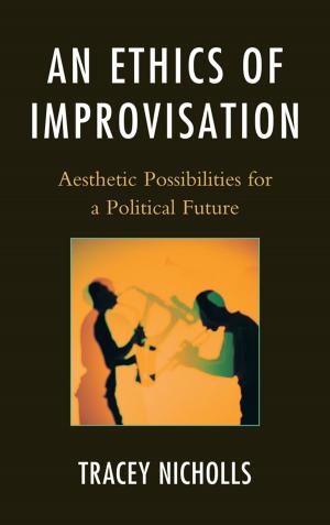 Cover of the book An Ethics of Improvisation by Krzysztof Piotr Skowronski