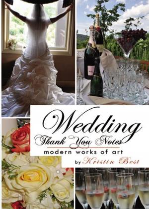 Cover of the book Wedding Thank You Notes: Modern Works of Art by Linda Lee Smigel