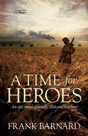 Cover of the book A Time for Heroes by Quintin Jardine
