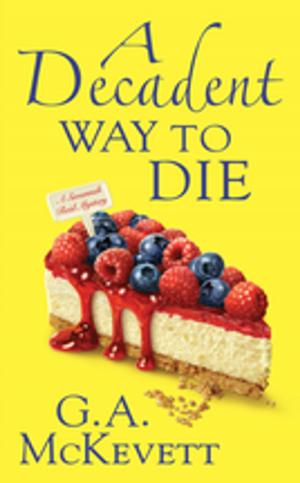 Cover of the book A Decadent Way To Die by Noelle Mack, Vivi Anna, Kate Douglas