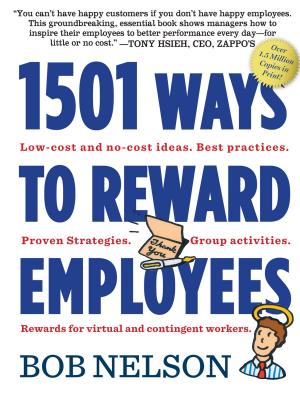 bigCover of the book 1501 Ways to Reward Employees by 