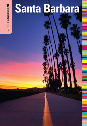Cover of the book Insiders' Guide® to Santa Barbara by Kevin Revolinski