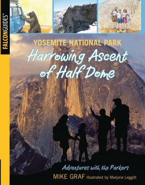 Book cover of Yosemite National Park: Harrowing Ascent of Half Dome