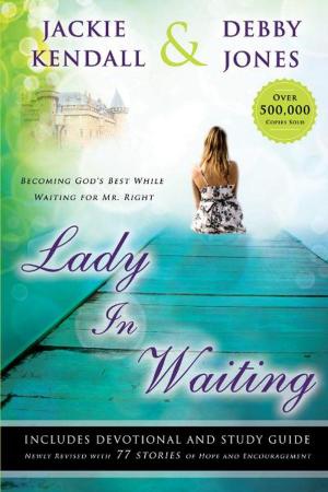 Book cover of Lady in Waiting: Becoming God's Best While Waiting for Mr. Right