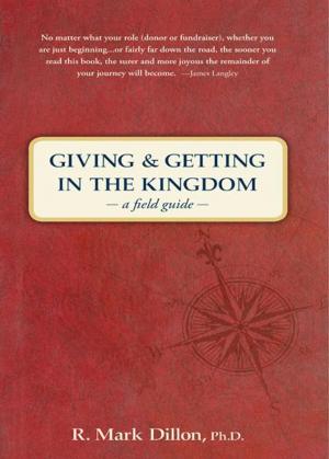 Cover of the book Giving and Getting in the Kingdom by Chris Fabry, Gary D Chapman
