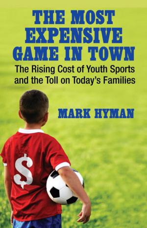 Cover of the book The Most Expensive Game in Town by Danielle Orfi, MD