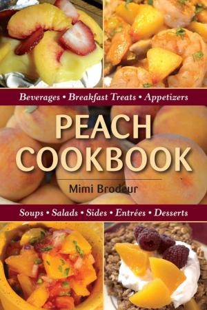 Cover of the book Peach Cookbook by Pam Powers