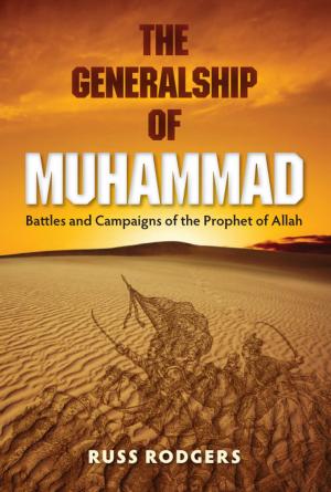 Cover of the book The Generalship of Muhammad by Gil Brewer, edited by David Rachels
