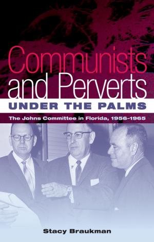Cover of the book Communists and Perverts under the Palms by John H. Hann