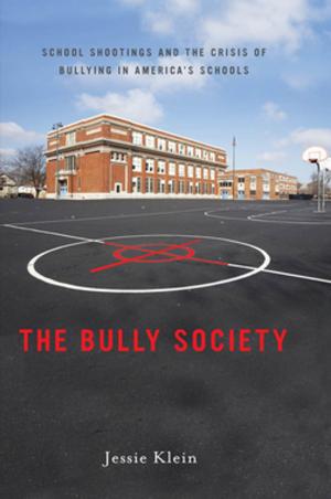 Cover of the book The Bully Society by Margaret M. Poloma, Ralph W. Hood, Jr.