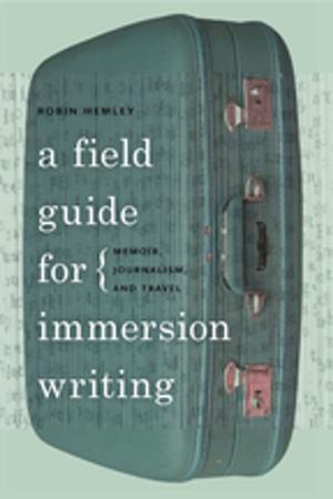 Cover of the book A Field Guide for Immersion Writing by Erin McKenna