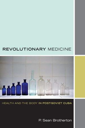 Cover of the book Revolutionary Medicine by Alan Nadel, Donald E. Pease