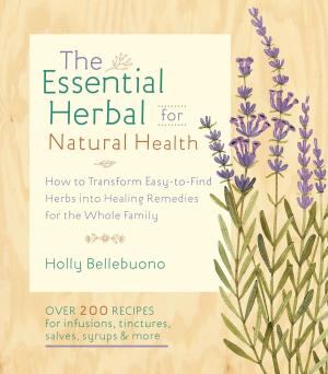 Cover of the book The Essential Herbal for Natural Health by Amanda Blake Soule