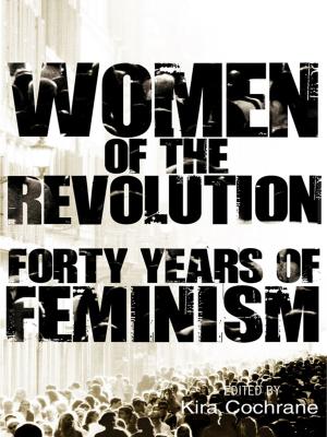 Cover of the book Women of the Revolution: Forty years of feminism by David Hills