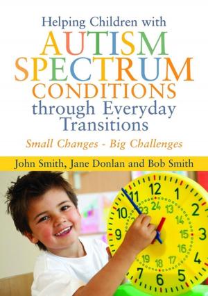 Book cover of Helping Children with Autism Spectrum Conditions through Everyday Transitions
