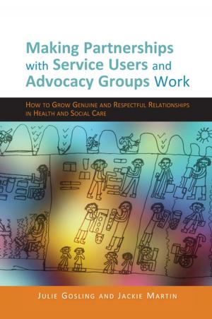 Cover of the book Making Partnerships with Service Users and Advocacy Groups Work by Eric B. Miller