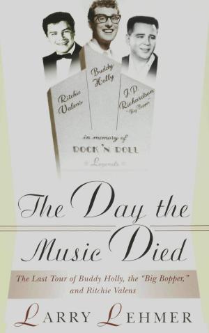 Cover of the book The Day the Music Died: The Last Tour of Buddy Holly, the Big Bopper, and Ritchie Valens by Woody Mann
